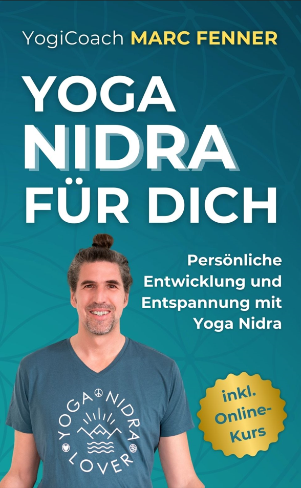 Yoga Nidra Buch mit Online Kurs von YogiCoach Marc Fenner Titel Yoga Nidra für Dich