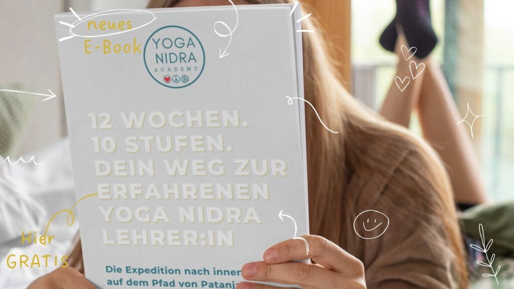 12 Wochen 10 Stufen Dein Weg zur erfahrenen Yoga Nidra Lehrerin